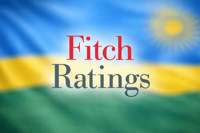 Rwanda’s ‘B+’ Rating: What Stability Means for Investment and Growth