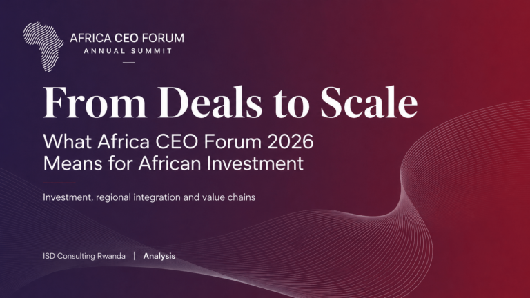 From Deals to Scale: What Africa CEO Forum 2026 Means for African Investment